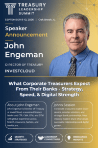 Announcement welcoming John Engeman, Director of Treasury at InvestCloud, as a panelist for the Treasury Leadership Summit 2026.